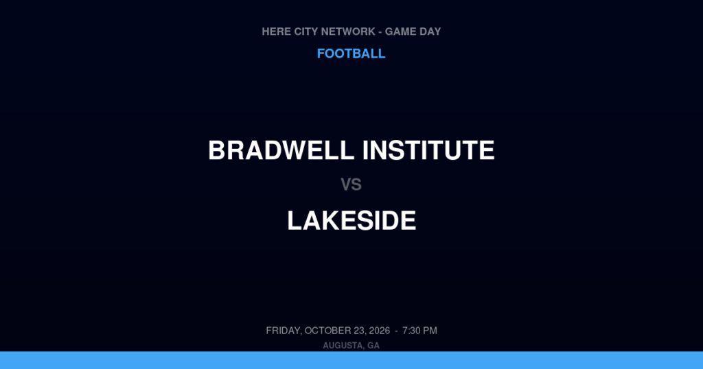 Bradwell Institute vs. Lakeside — Football Game Day — Evans, GA — Oct 23, 2026
