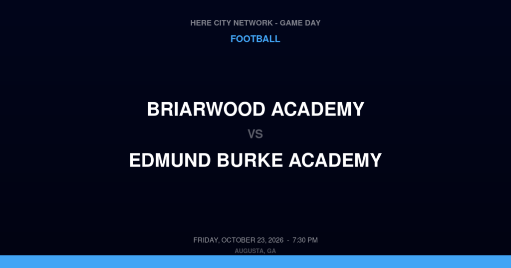 Briarwood Academy vs. Edmund Burke Academy — Football Game Day — Waynesboro, GA — Oct 23, 2026