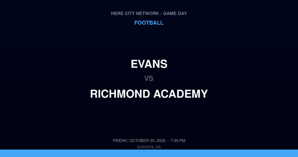 Evans vs. Richmond Academy — Football Game Day — Augusta, GA — Oct 30, 2026