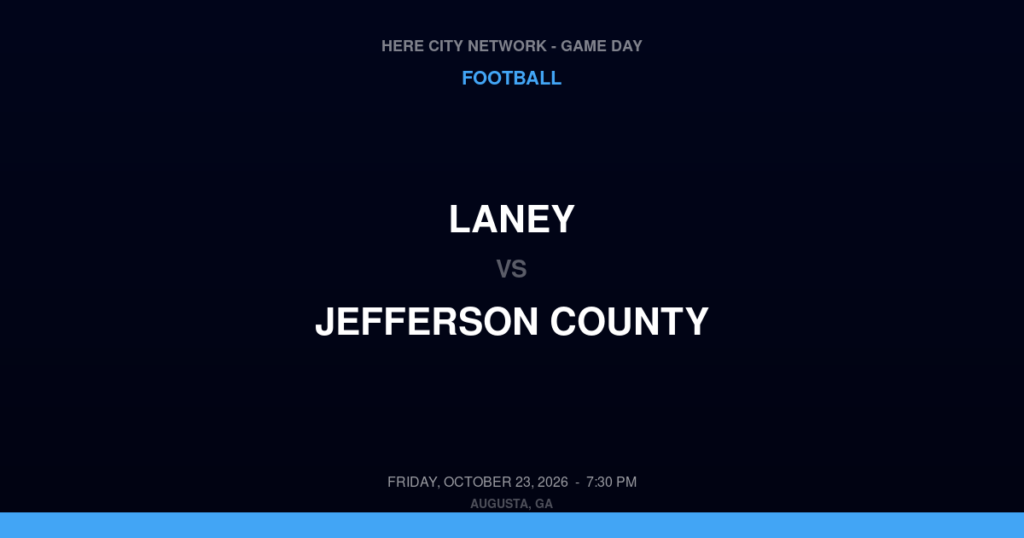 Laney vs. Jefferson County — Football Game Day — Louisville, GA — Oct 23, 2026