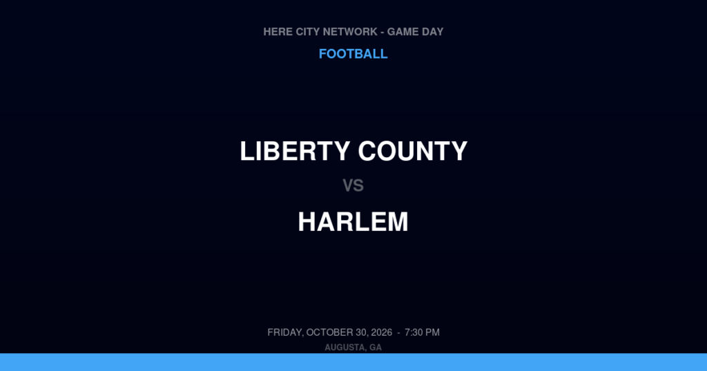 Liberty County vs. Harlem — Football Game Day — Harlem, GA — Oct 30, 2026