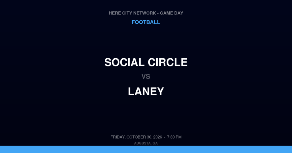 Social Circle vs. Laney — Football Game Day — Augusta, GA — Oct 30, 2026