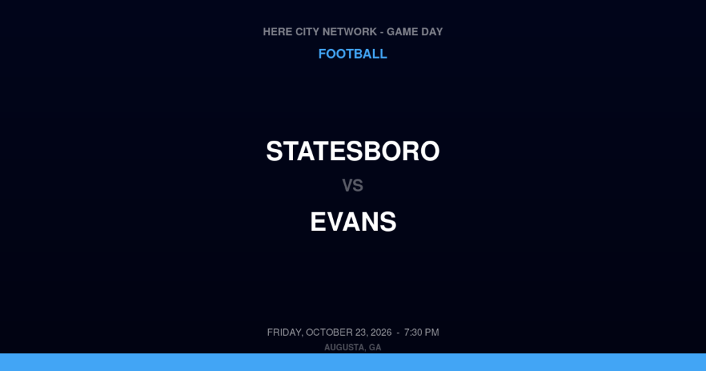Statesboro vs. Evans — Football Game Day — Evans, GA — Oct 23, 2026